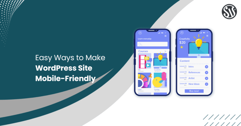 Easy Ways to Make WordPress Site Mobile-Friendly