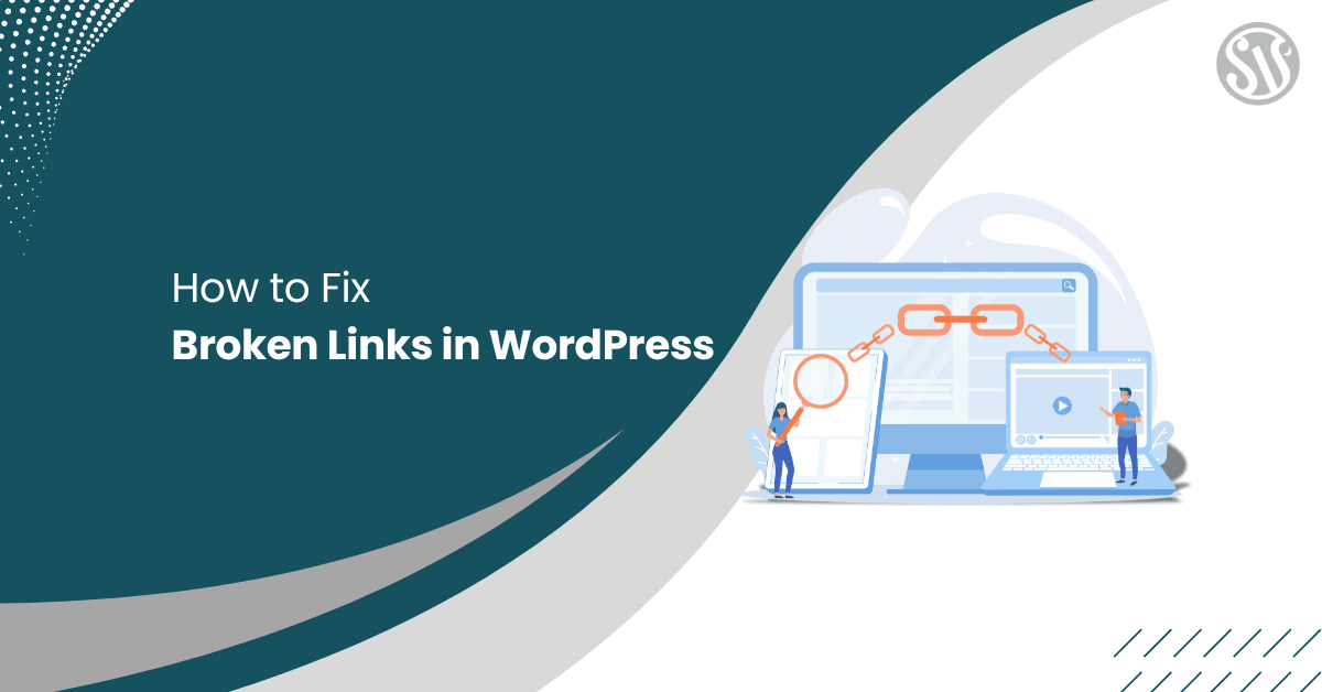How to Fix Broken Links in WordPress