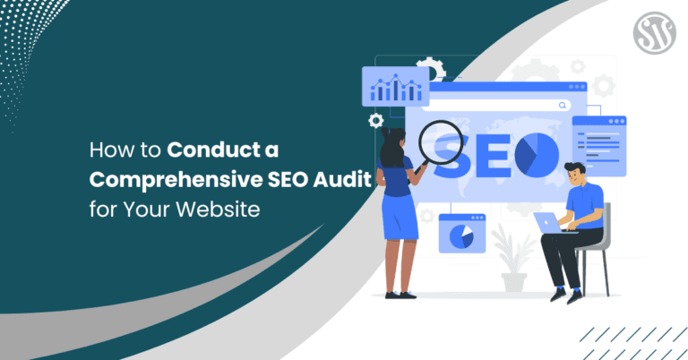 How to Conduct a Comprehensive SEO Audit for Your Website